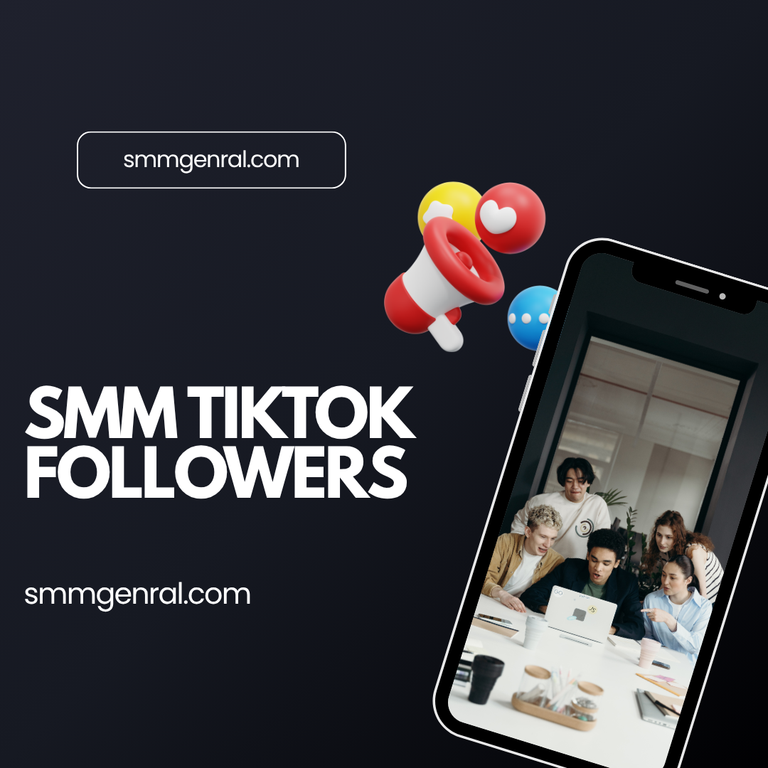 smm tiktok followers